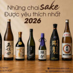 top sake yêu thích nhất 2026: điểm danh những chai rượu ngon